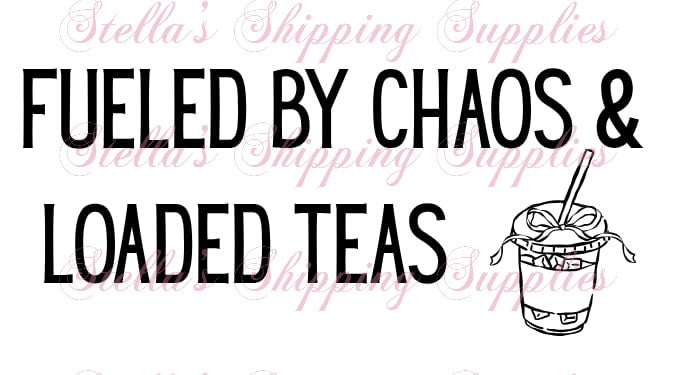 2.25x1.25” Fueled By Chaos & Loaded Teas Thermal Stickers