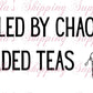 2.25x1.25” Fueled By Chaos & Loaded Teas Thermal Stickers