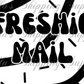2.25x1.25” Freshie Mail Thermal Stickers