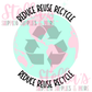 Reduce Reuse Recycle Stickers