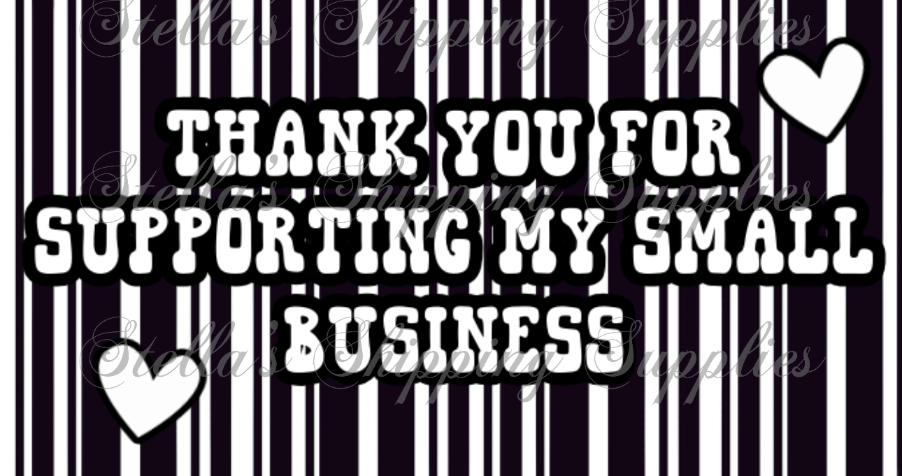 2.25x1.25” Thank You For Supporting My Small Business Thermal Stickers