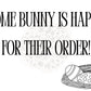 2.25x1.25” Happy For Their Order Thermal Stickers