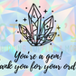You’re A Gem Stickers