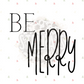 Be Merry Stickers