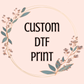 Custom DTF Transfer