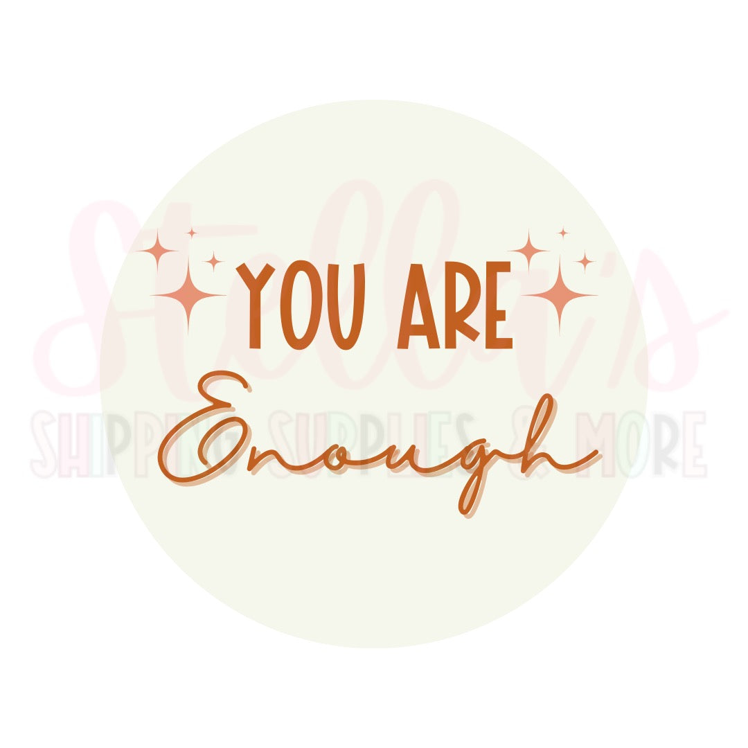 You Are Enough Stickers