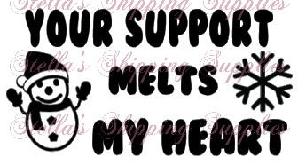 Your Support Melts My Heart Thermal Stickers