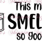 Smell Good Thermal Stickers