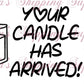 Candle Has Arrived Thermal Stickers