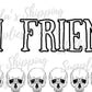 Skull Hi Friend Thermal Stickers