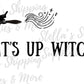 What’s Up Witches Thermal Stickers