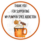 Pumpkin Spice Addiction Stickers