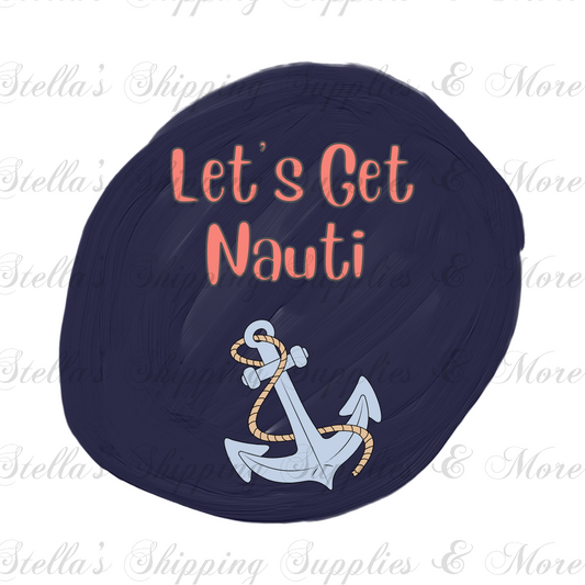 Let’s Get Nauti Digital/Sticker