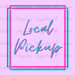 Local Pickup Digital/Sticker