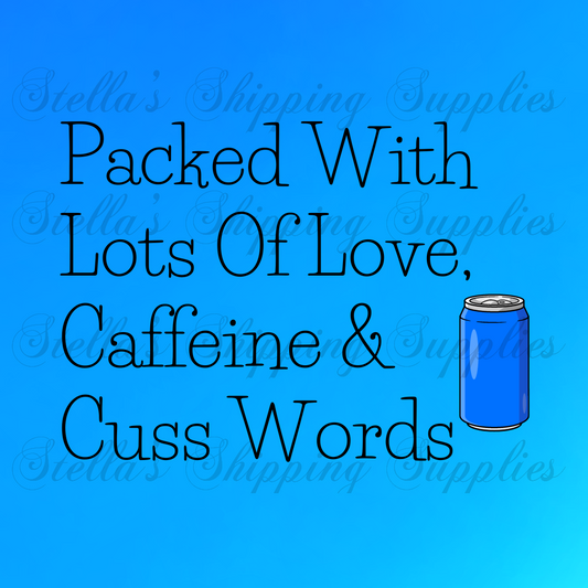 Packed With Caffeine - Blue Digital/Sticker