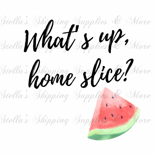 Home Slice Melon Digital/Sticker