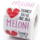 One In A Melon Stickers
