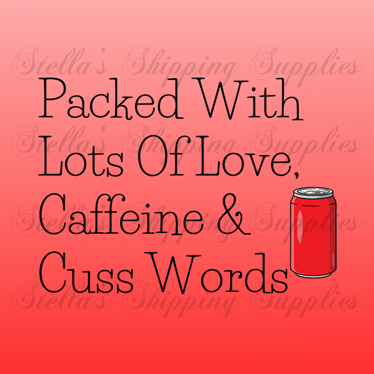 Packed With Caffeine - Red Digital/Sticker