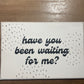 4x6 Waiting Thermal Sticker