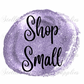 Shop Small Digital/Sticker