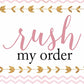 RUSH MY ORDER - READ FULL DESCRIPTION