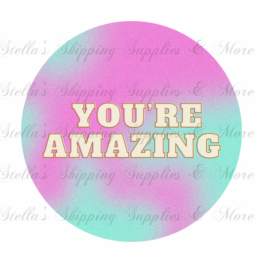 You’re Amazing Digital/Sticker