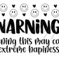 Happiness Warning Thermal Stickers
