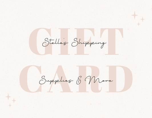 Stella’s Shipping Supplies Gift Card